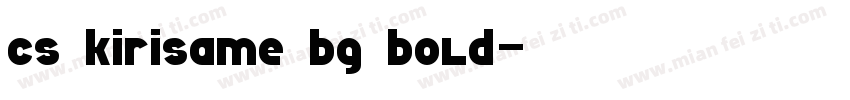 cs kirisame bg bold字字体转换